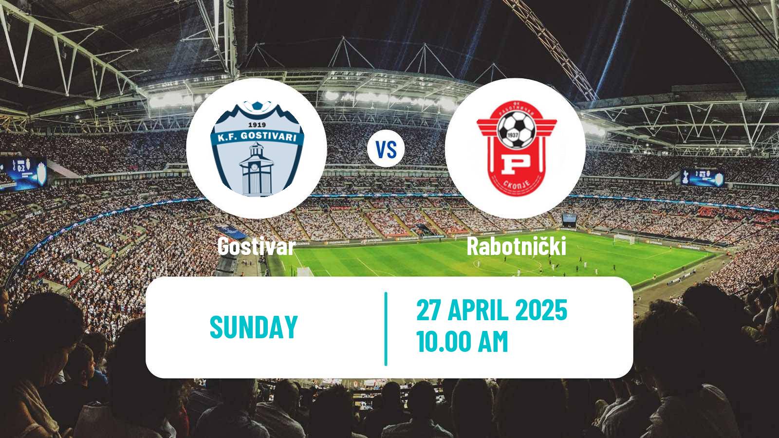 Soccer North Macedonian 1 MFL Gostivar - Rabotnički