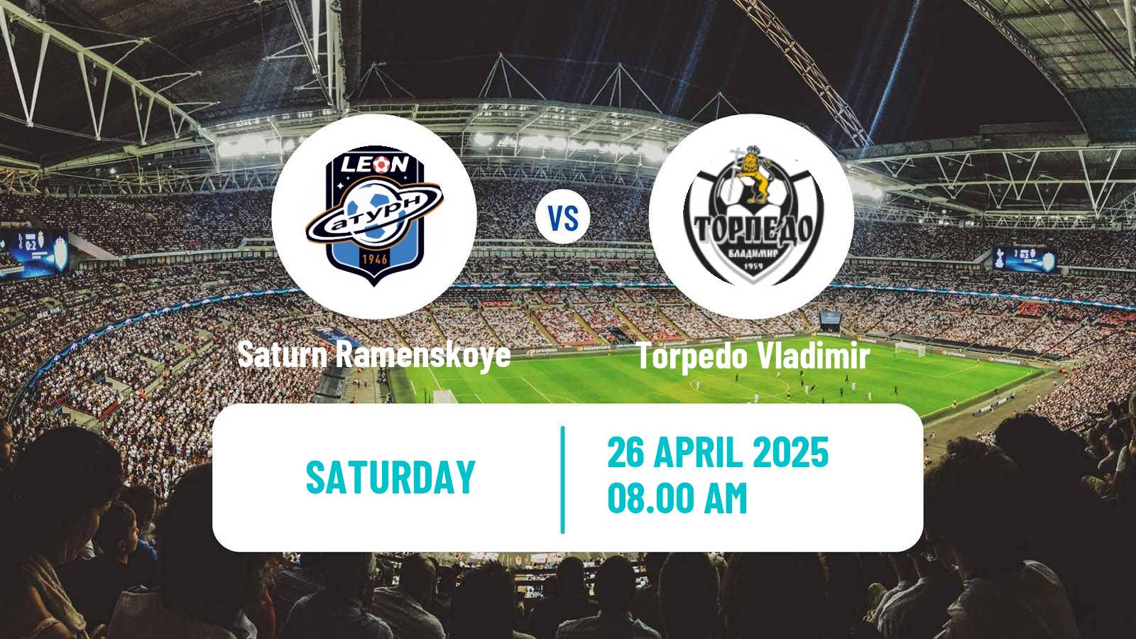 Soccer FNL 2 Division B Group 2 Saturn Ramenskoye - Torpedo Vladimir