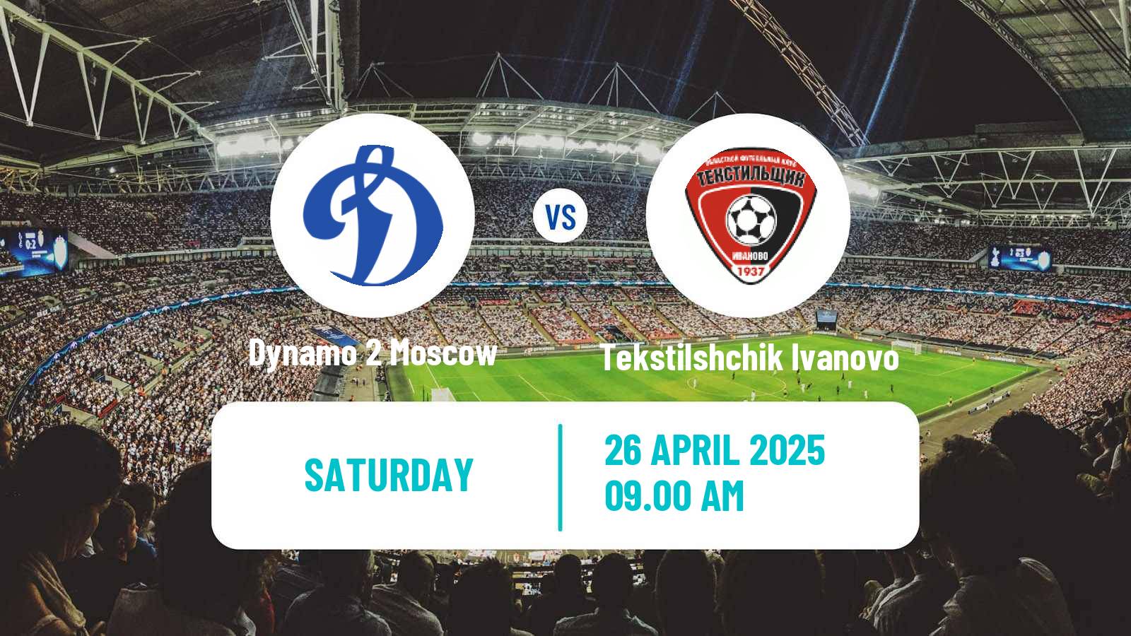 Soccer Russian FNL 2 Division A Silver Dynamo 2 Moscow - Tekstilshchik Ivanovo