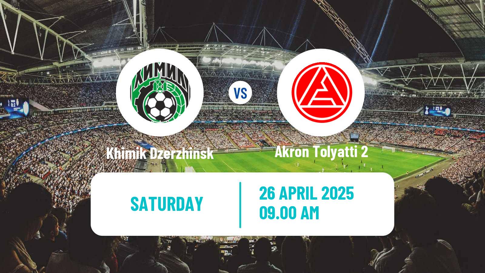 Soccer  FNL 2 Division B Group 4 Khimik Dzerzhinsk - Akron Tolyatti 2