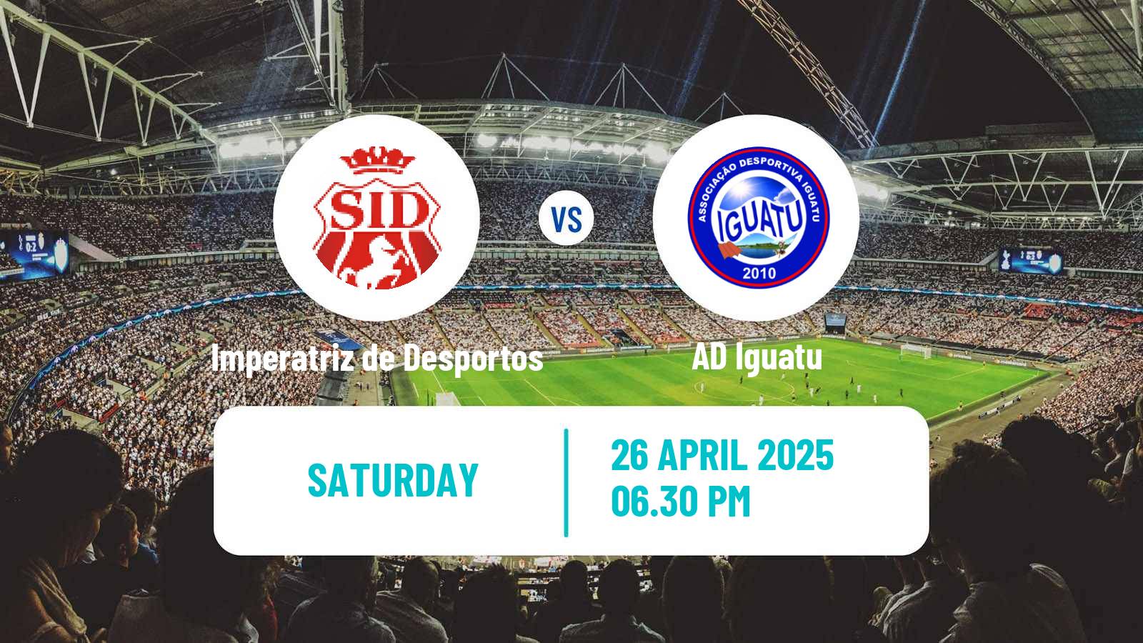 Soccer Brazilian Serie D Imperatriz de Desportos - Iguatu