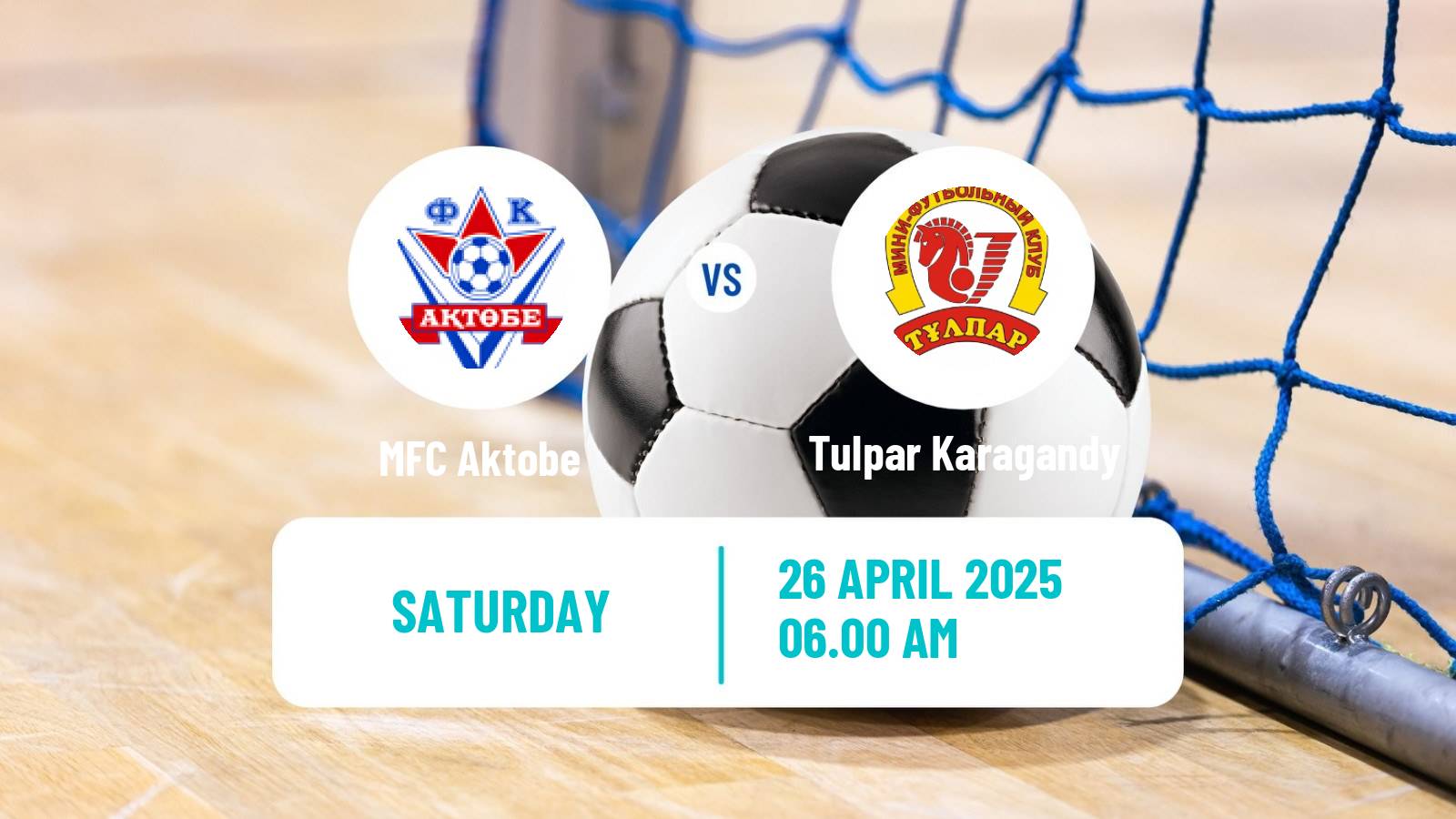 Futsal Kazakh Championship Futsal Aktobe - Tulpar Karagandy