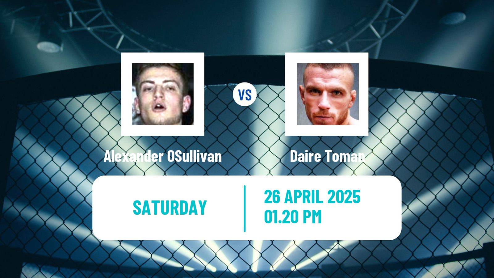 MMA Featherweight Cage Warriors Men Alexander OSullivan - Daire Toman