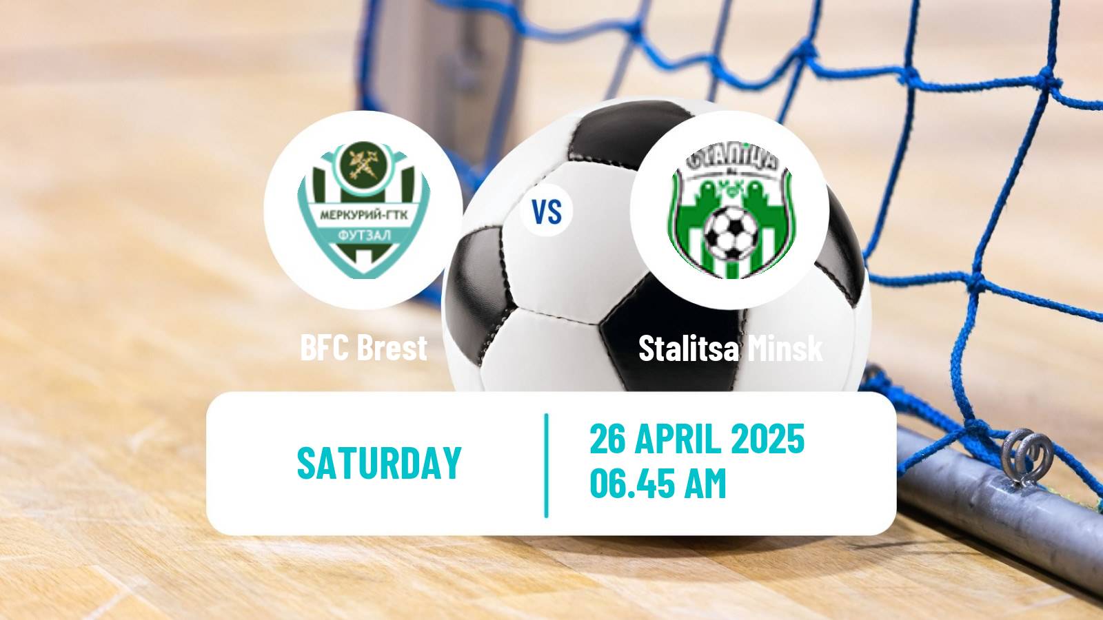 Futsal Belarusian Premier League Futsal Brest - Stalitsa Minsk
