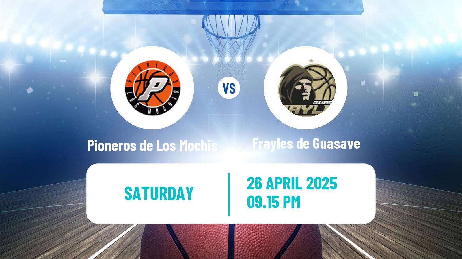 Basketball Mexican CIBACOPA Pioneros de Los Mochis - Frayles de Guasave
