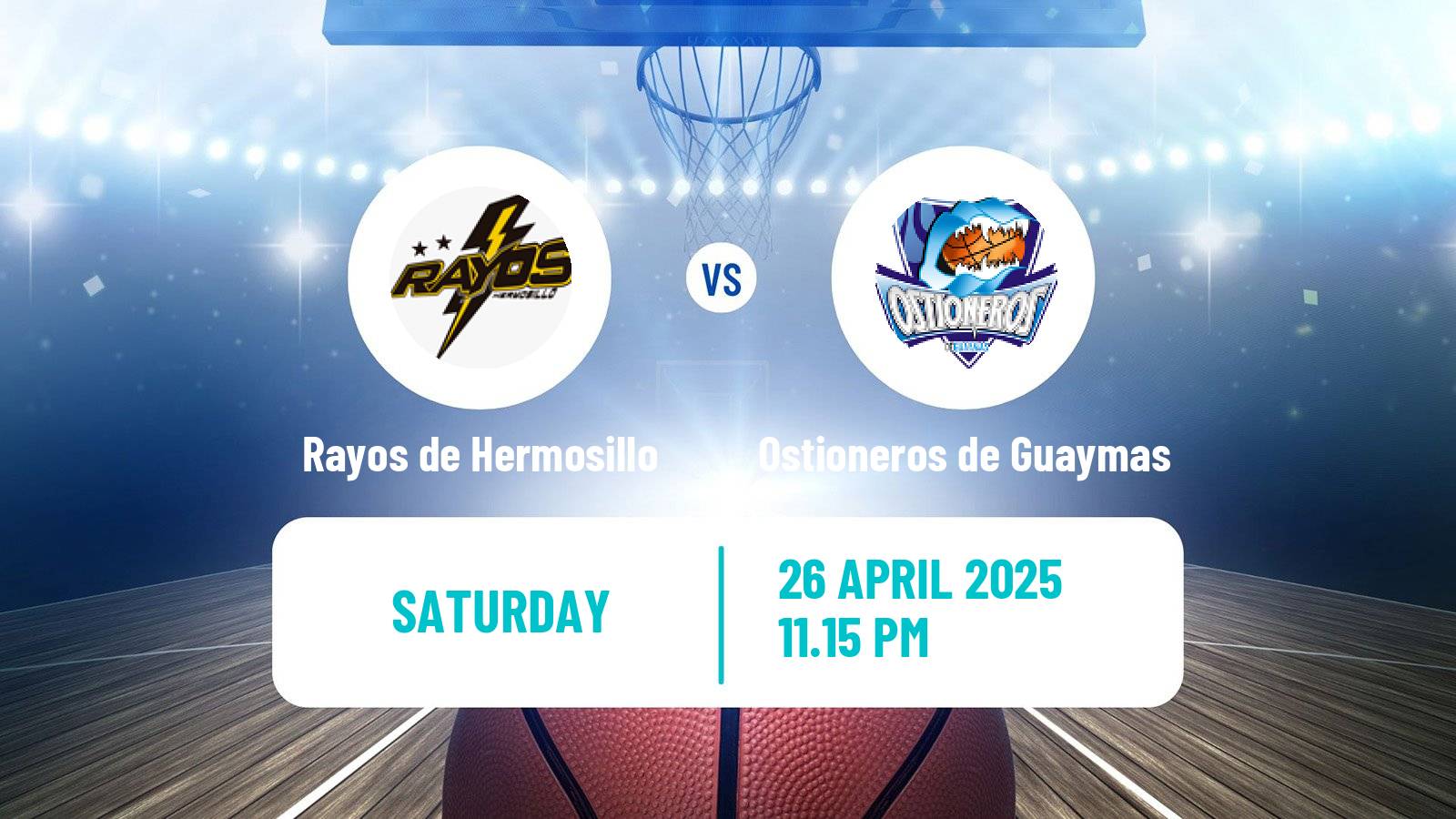 Basketball Mexican CIBACOPA Rayos de Hermosillo - Ostioneros de Guaymas