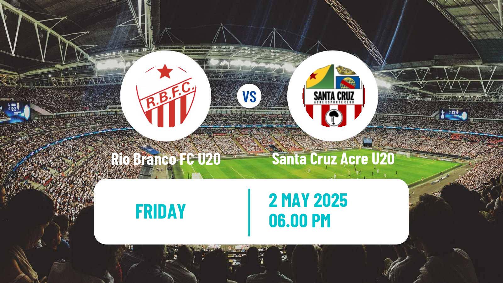 Soccer Brazilian Acreano U20 Rio Branco FC U20 - Santa Cruz Acre U20