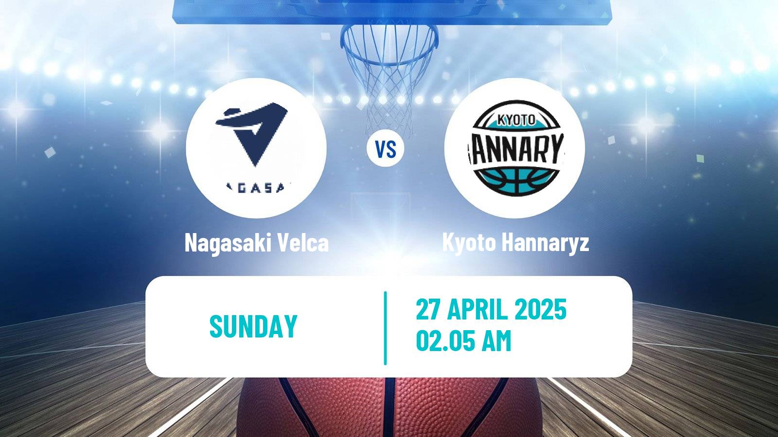 Basketball BJ League Nagasaki Velca - Kyoto Hannaryz