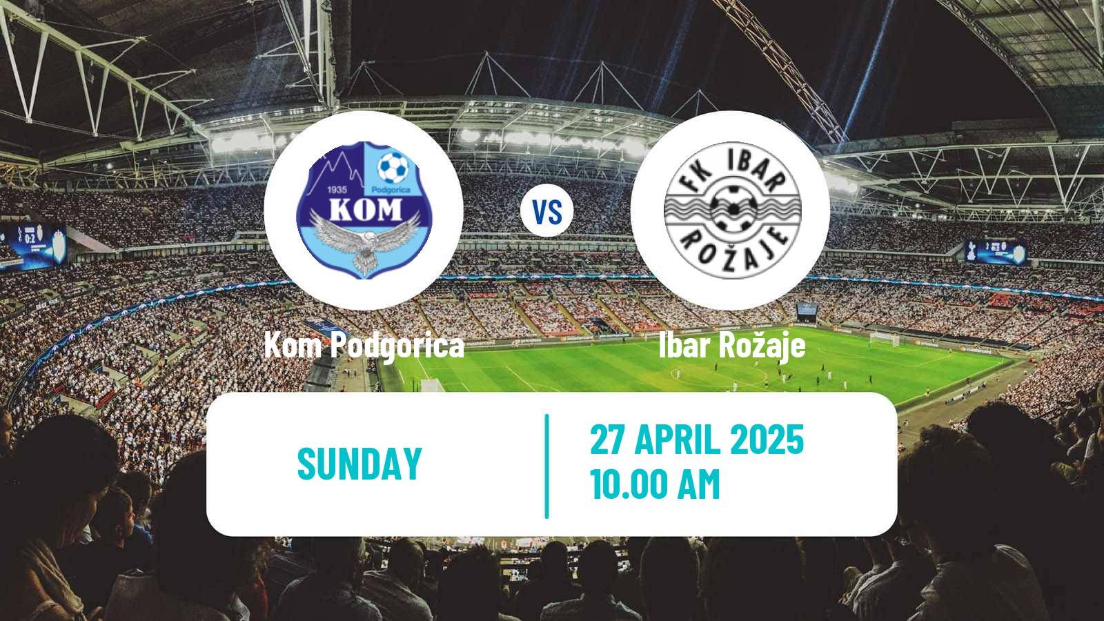 Soccer Montenegrin Druga Liga Kom Podgorica - Ibar Rožaje