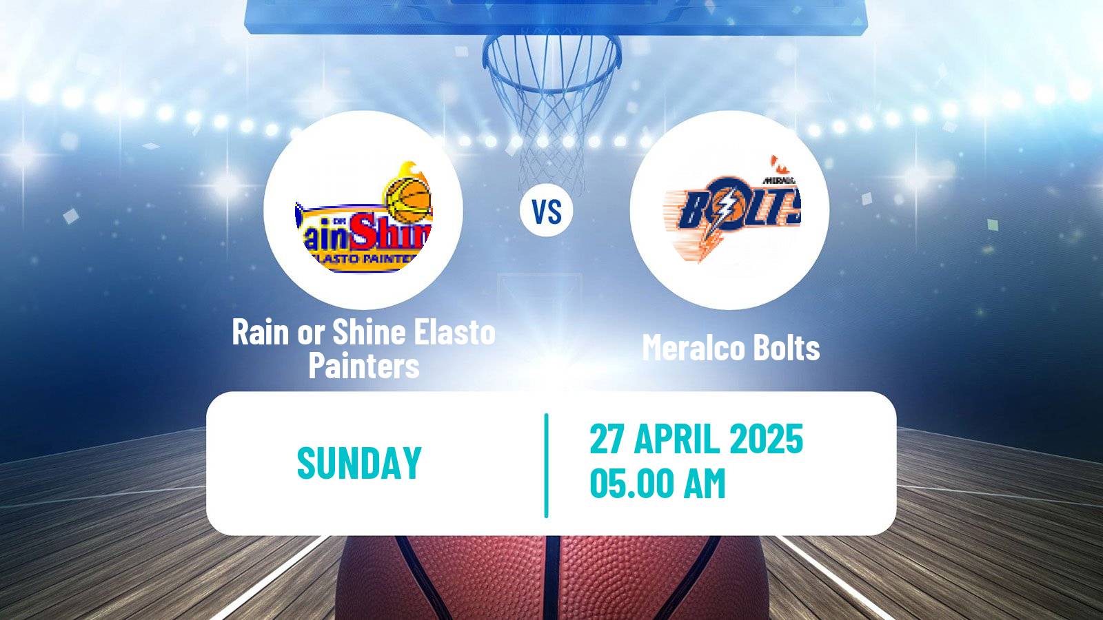 Basketball Philippines Cup Rain or Shine Elasto Painters - Meralco Bolts