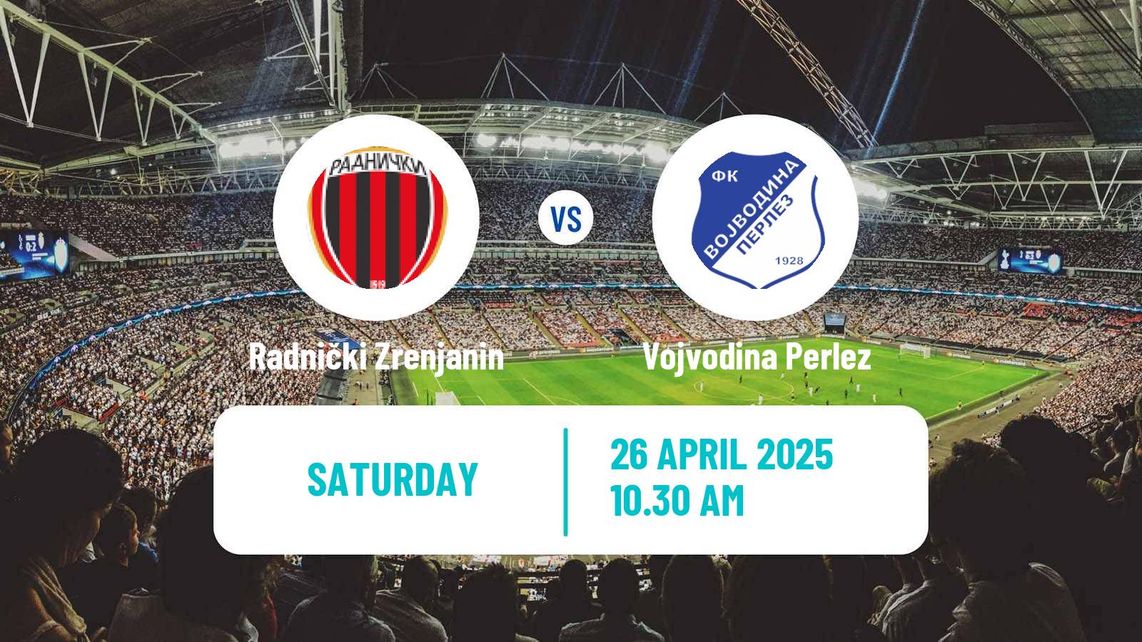 Soccer Serbian Srpska Liga - Vojvodina Radnički Zrenjanin - Vojvodina Perlez