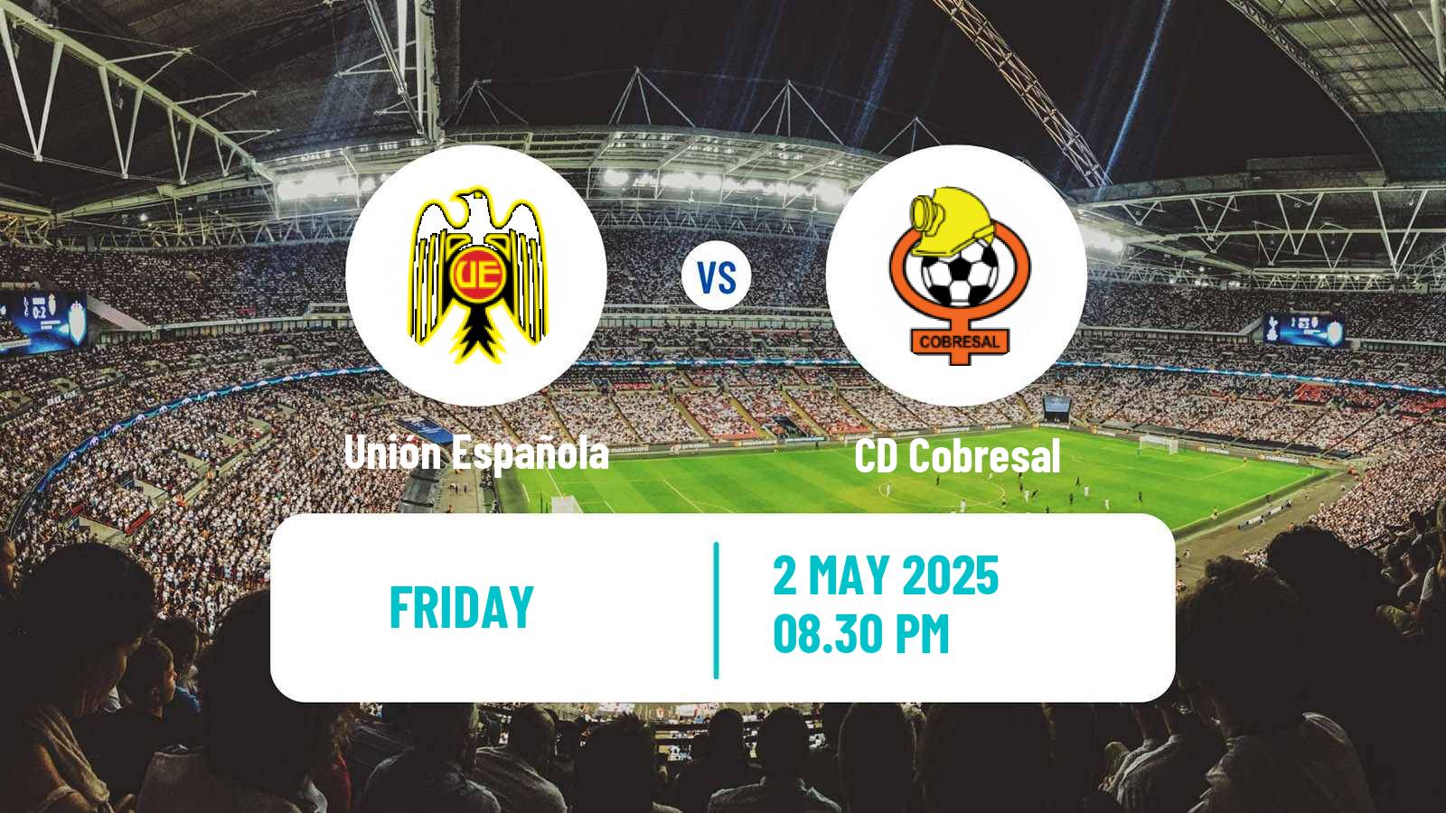 Soccer Chilean Primera Division Unión Española - Cobresal