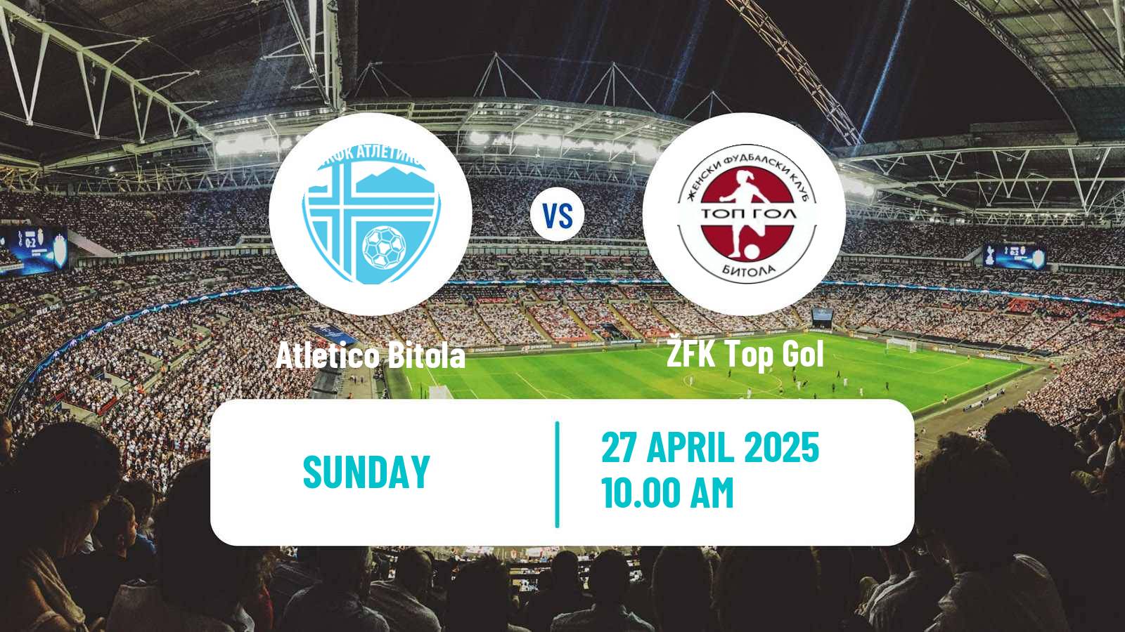 Soccer North Macedonian 1 WFL Women Atletico Bitola - Top Gol