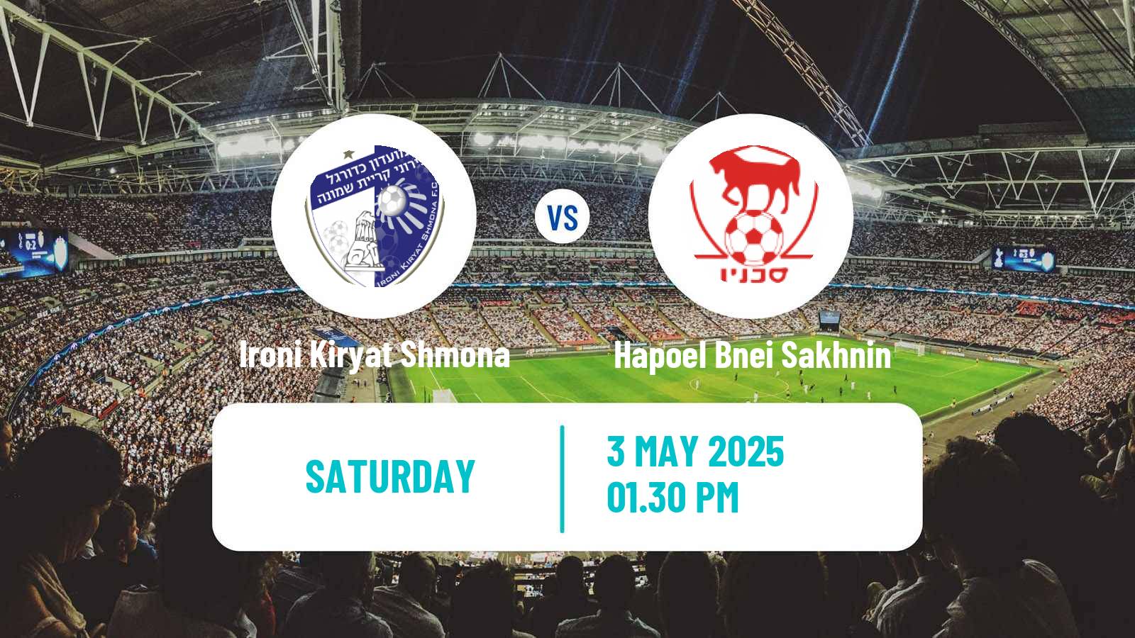 Soccer Israeli Ligat haAl Ironi Kiryat Shmona - Hapoel Bnei Sakhnin