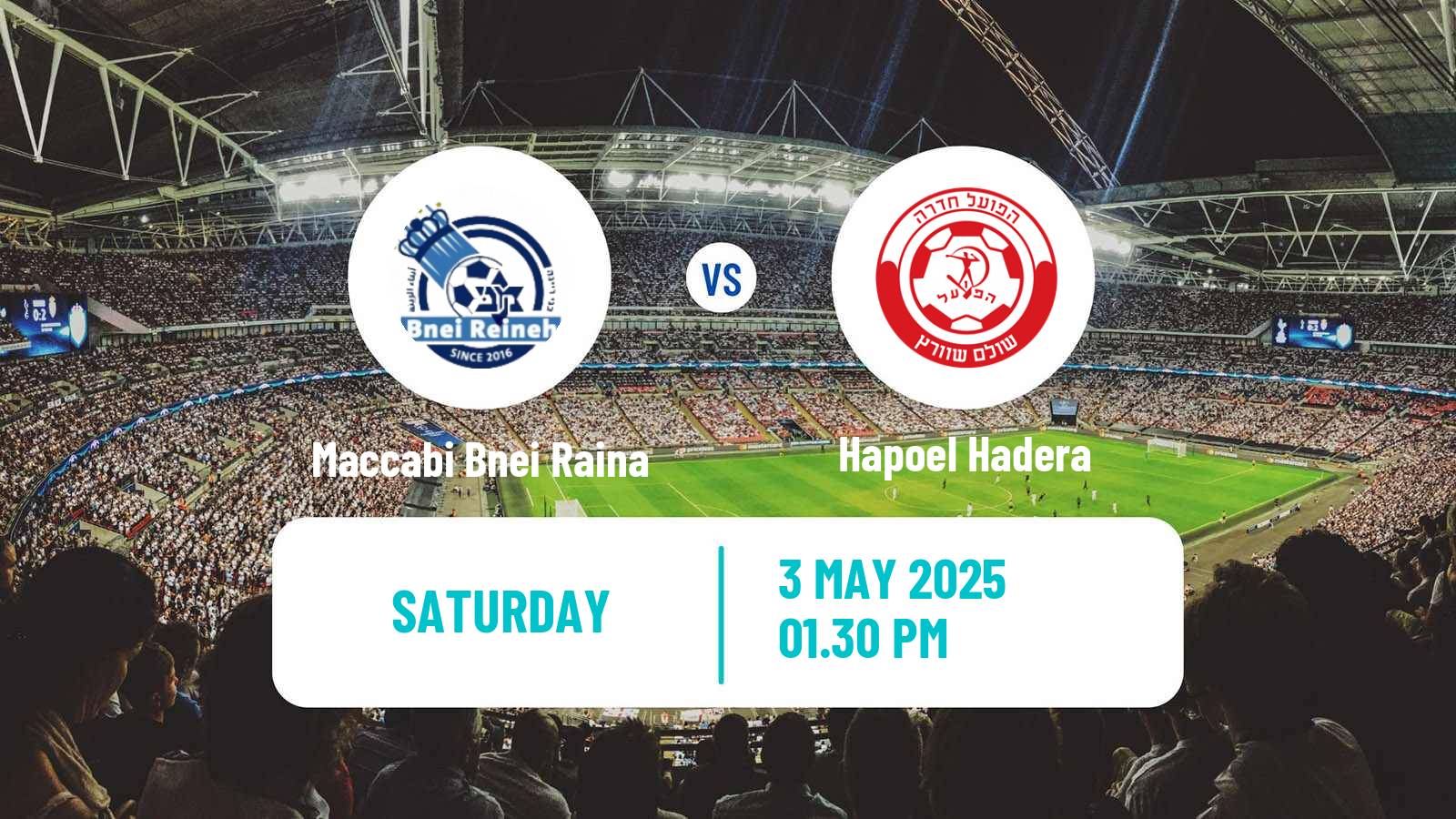 Soccer Israeli Ligat haAl Maccabi Bnei Raina - Hapoel Hadera