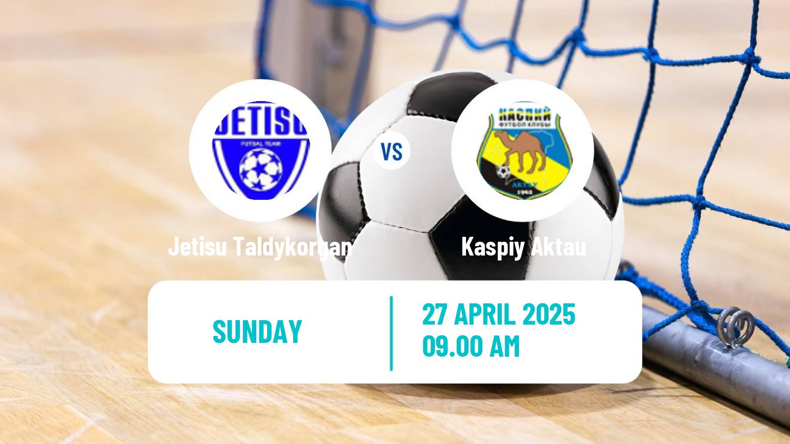 Futsal Kazakh Championship Futsal Jetisu Taldykorgan - Kaspiy Aktau