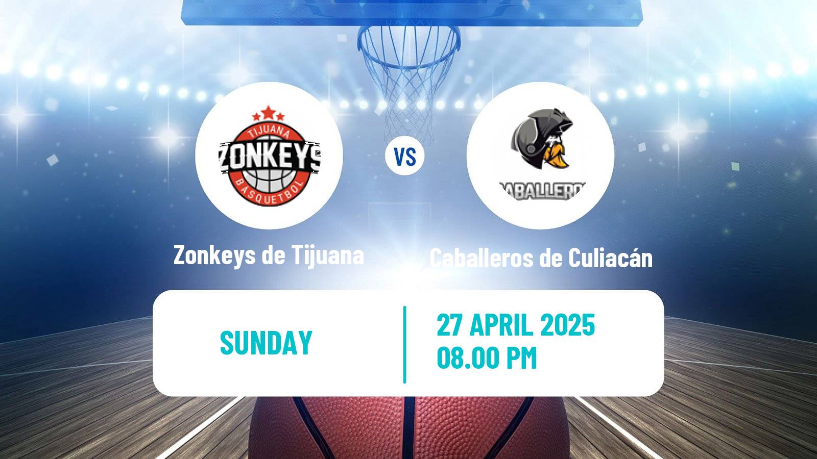 Basketball Mexican CIBACOPA Zonkeys de Tijuana - Caballeros de Culiacán