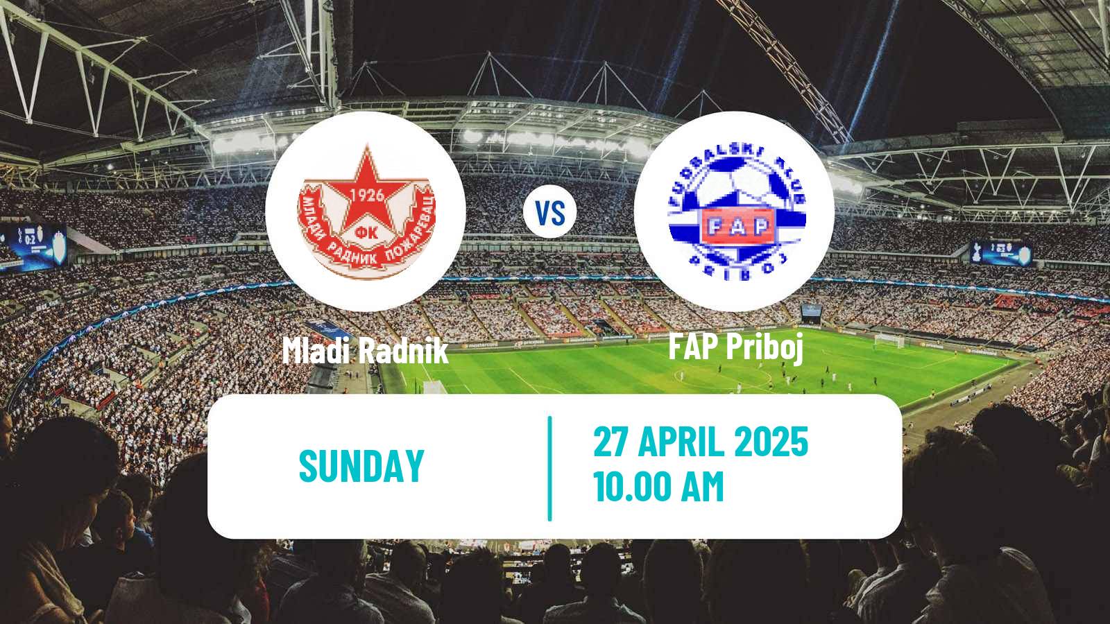 Soccer Serbian Srpska Liga - West Mladi Radnik - FAP Priboj