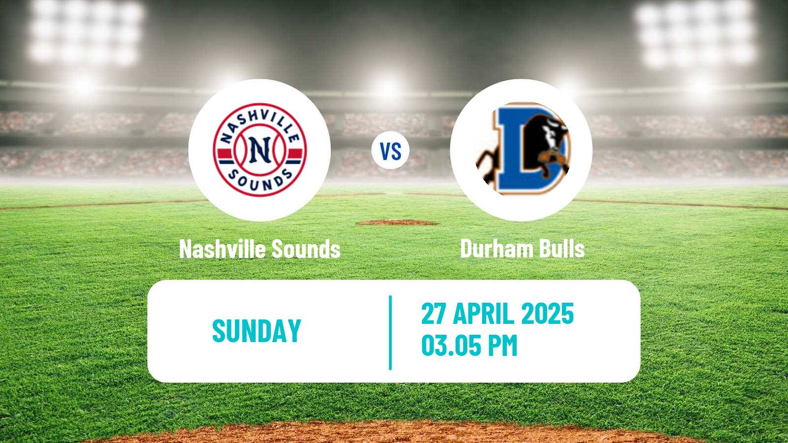 Baseball IL Nashville Sounds - Durham Bulls