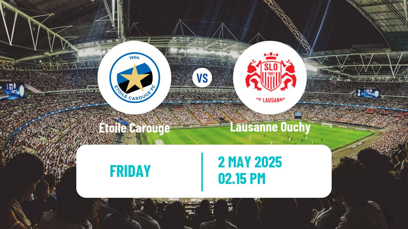 Soccer Swiss Challenge League Étoile Carouge - Lausanne Ouchy