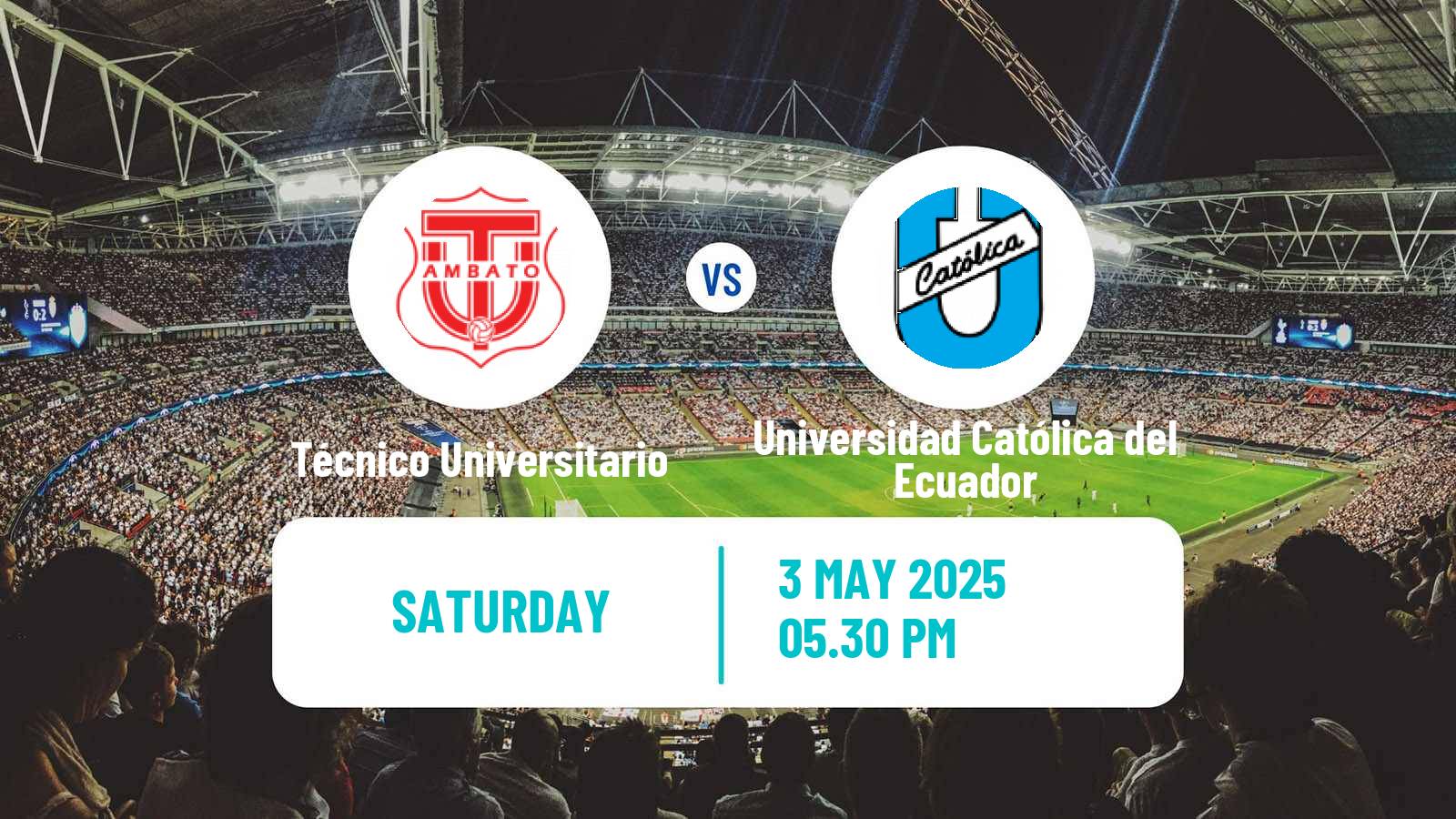 Soccer Ecuadorian Liga Pro Técnico Universitario - Universidad Católica del Ecuador
