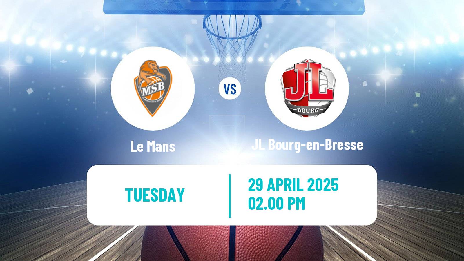 Basketball French LNB Le Mans - JL Bourg-en-Bresse
