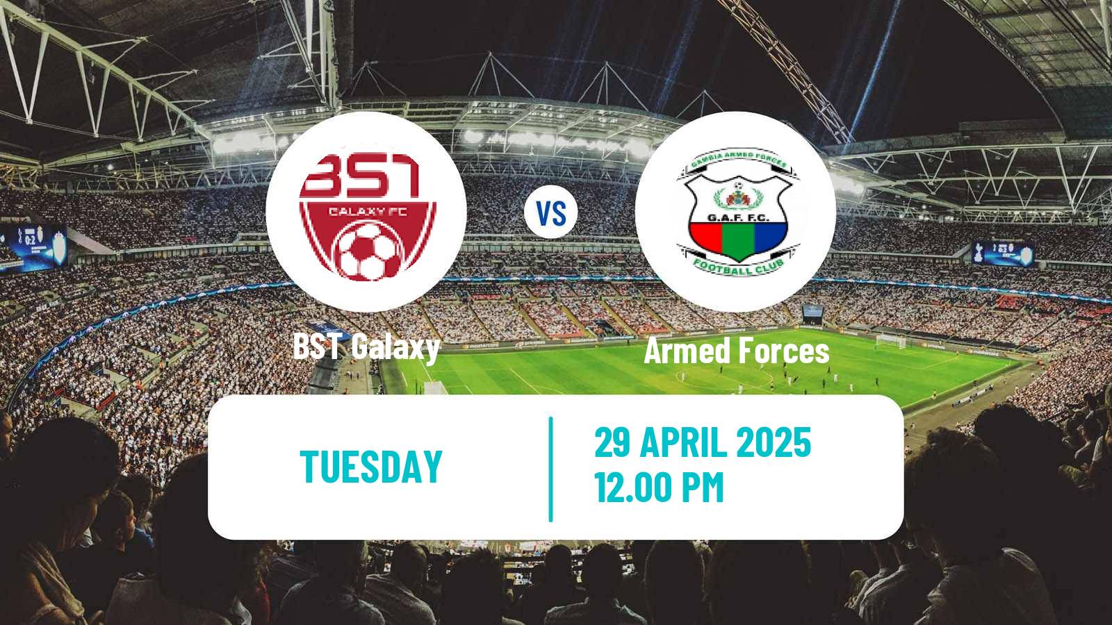 Soccer Gambian GFA League BST Galaxy - Armed Forces