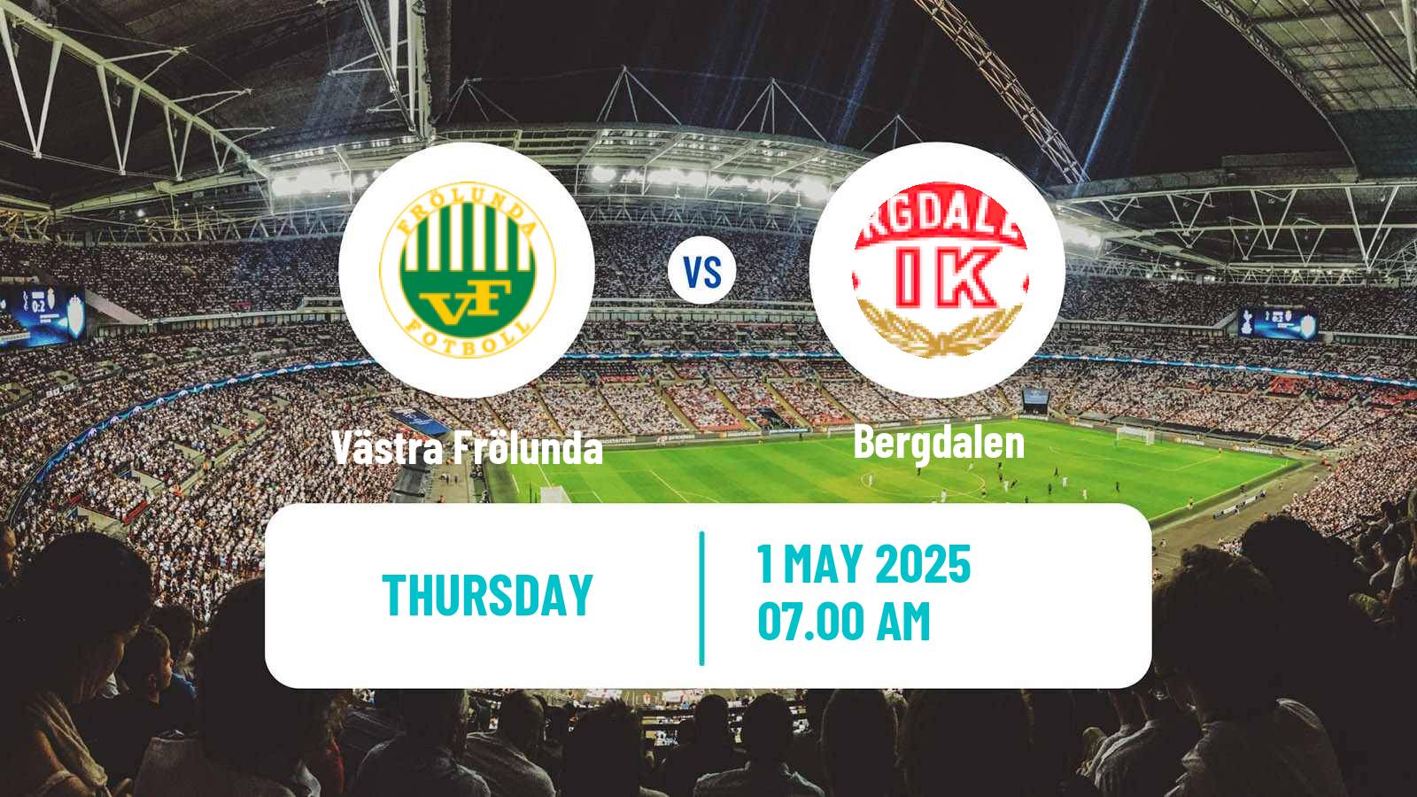 Soccer Swedish Division 2 - Västra Götaland Västra Frölunda - Bergdalen