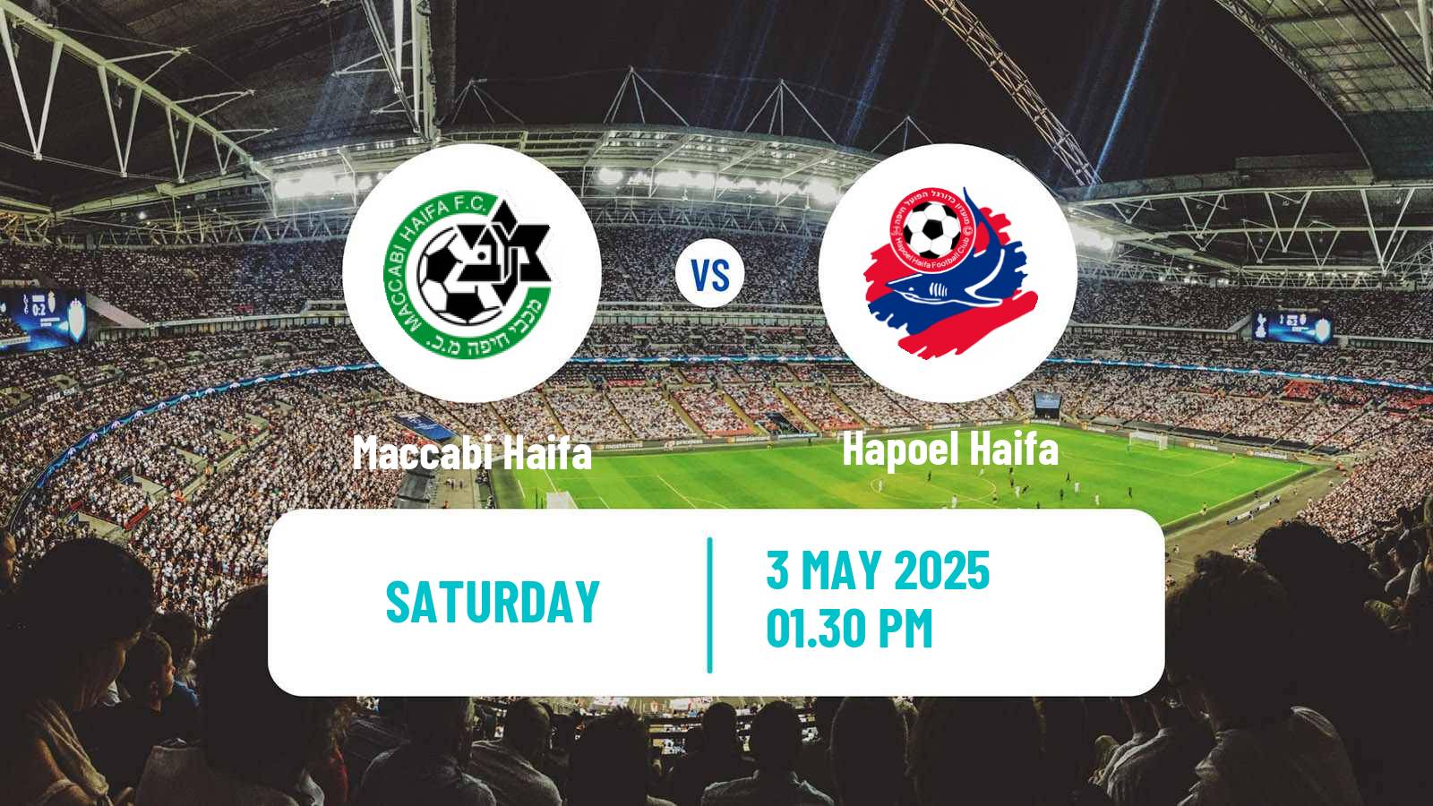 Soccer Israeli Ligat haAl Maccabi Haifa - Hapoel Haifa