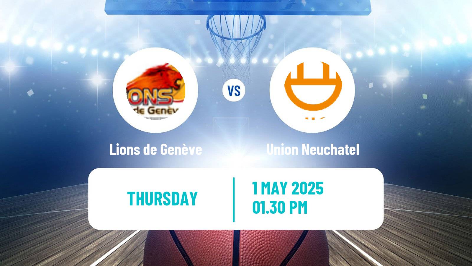 Basketball Swiss SB League Basketball Lions de Genève - Union Neuchatel