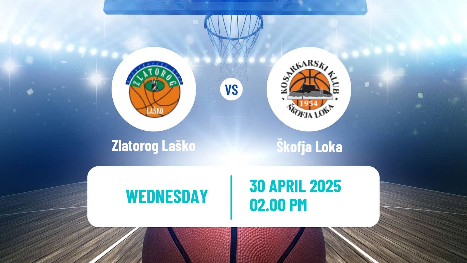 Basketball Slovenian Liga Basketball Zlatorog Laško - Škofja Loka
