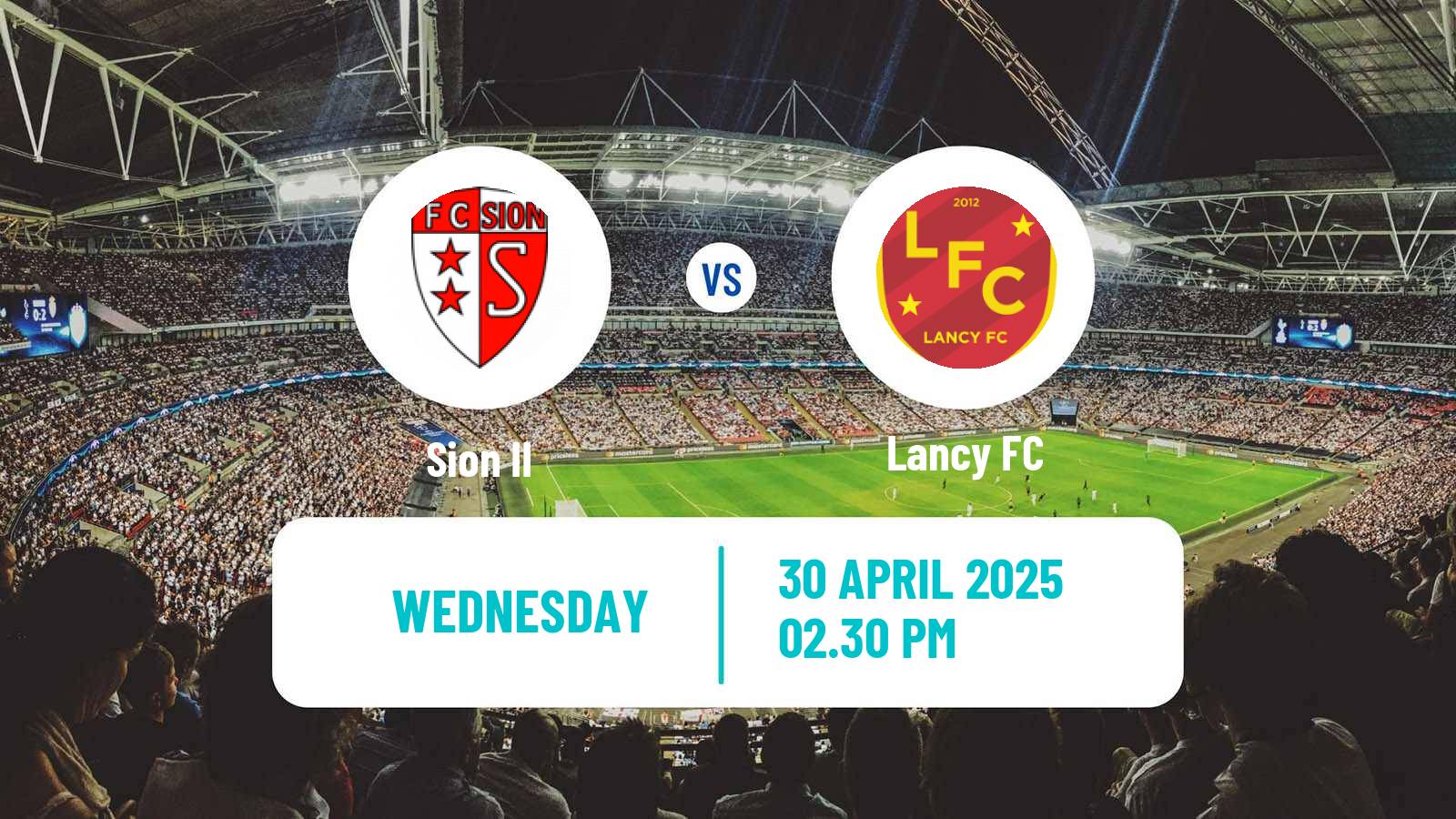 Soccer Swiss 1 Liga Classic Group 1 Sion II - Lancy