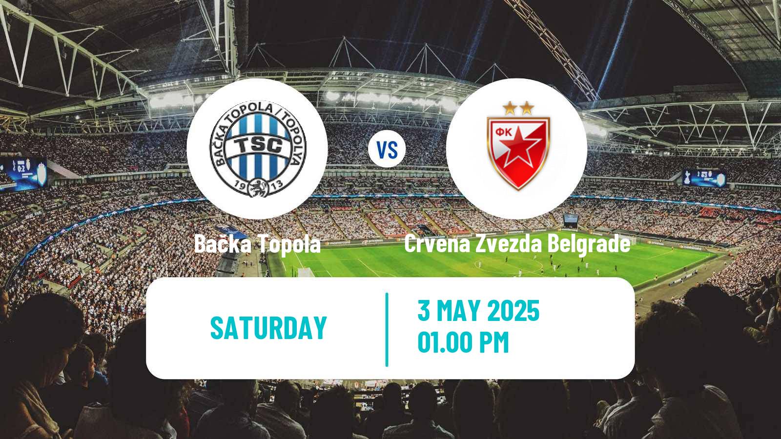 Soccer Serbian Superliga Bačka Topola - Crvena Zvezda Belgrade