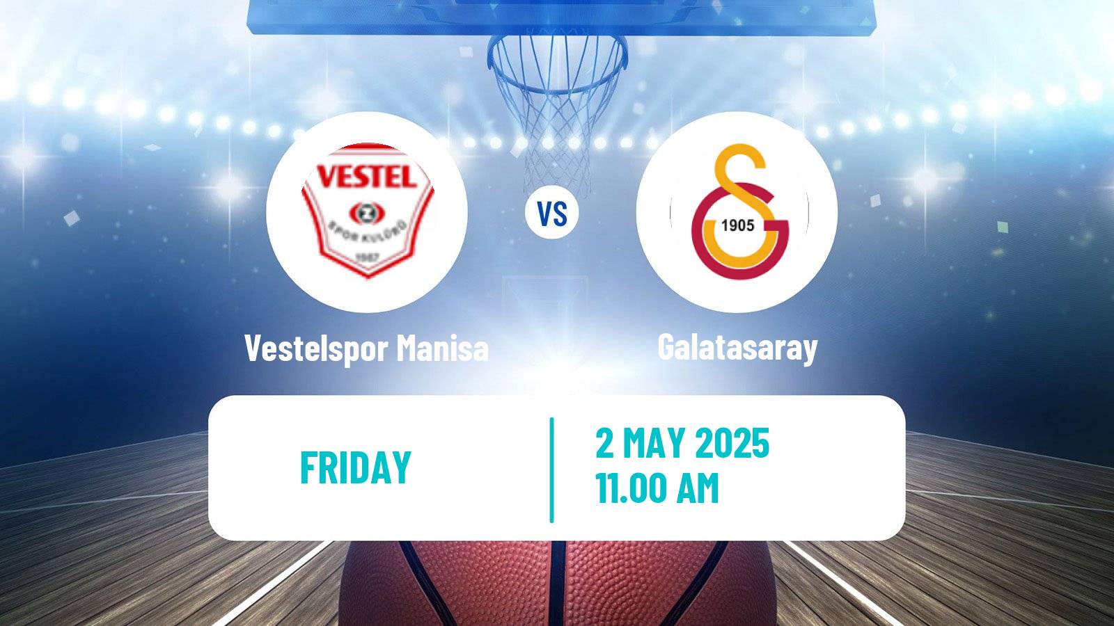 Basketball Turkish Basketball Super Ligi Vestelspor Manisa - Galatasaray