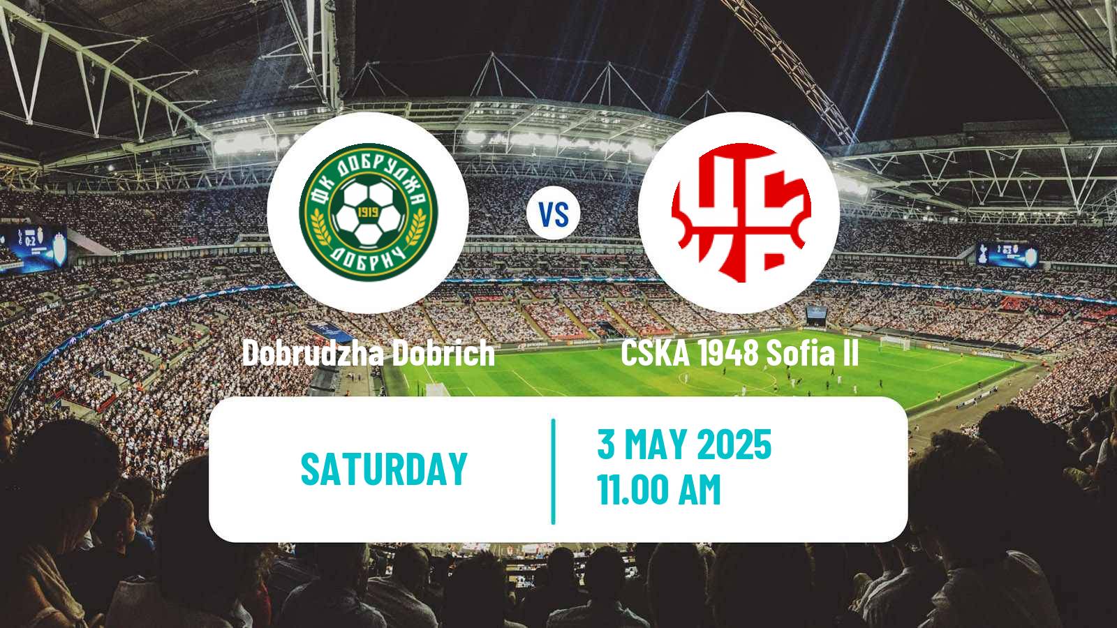 Soccer Bulgarian Vtora Liga Dobrudzha Dobrich - CSKA 1948 Sofia II
