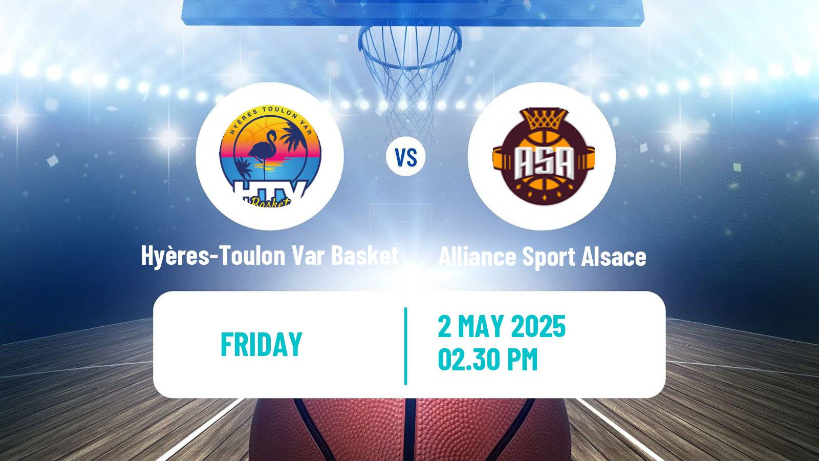 Basketball French LNB Pro B Hyères-Toulon Var Basket - Alliance Sport Alsace