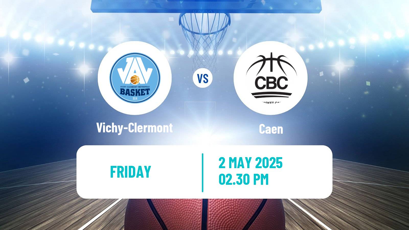 Basketball French LNB Pro B Vichy-Clermont - Caen