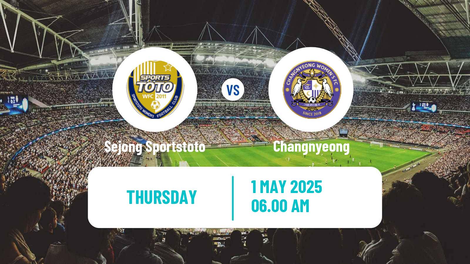 Soccer South Korean WK League Sejong Sportstoto - Changnyeong