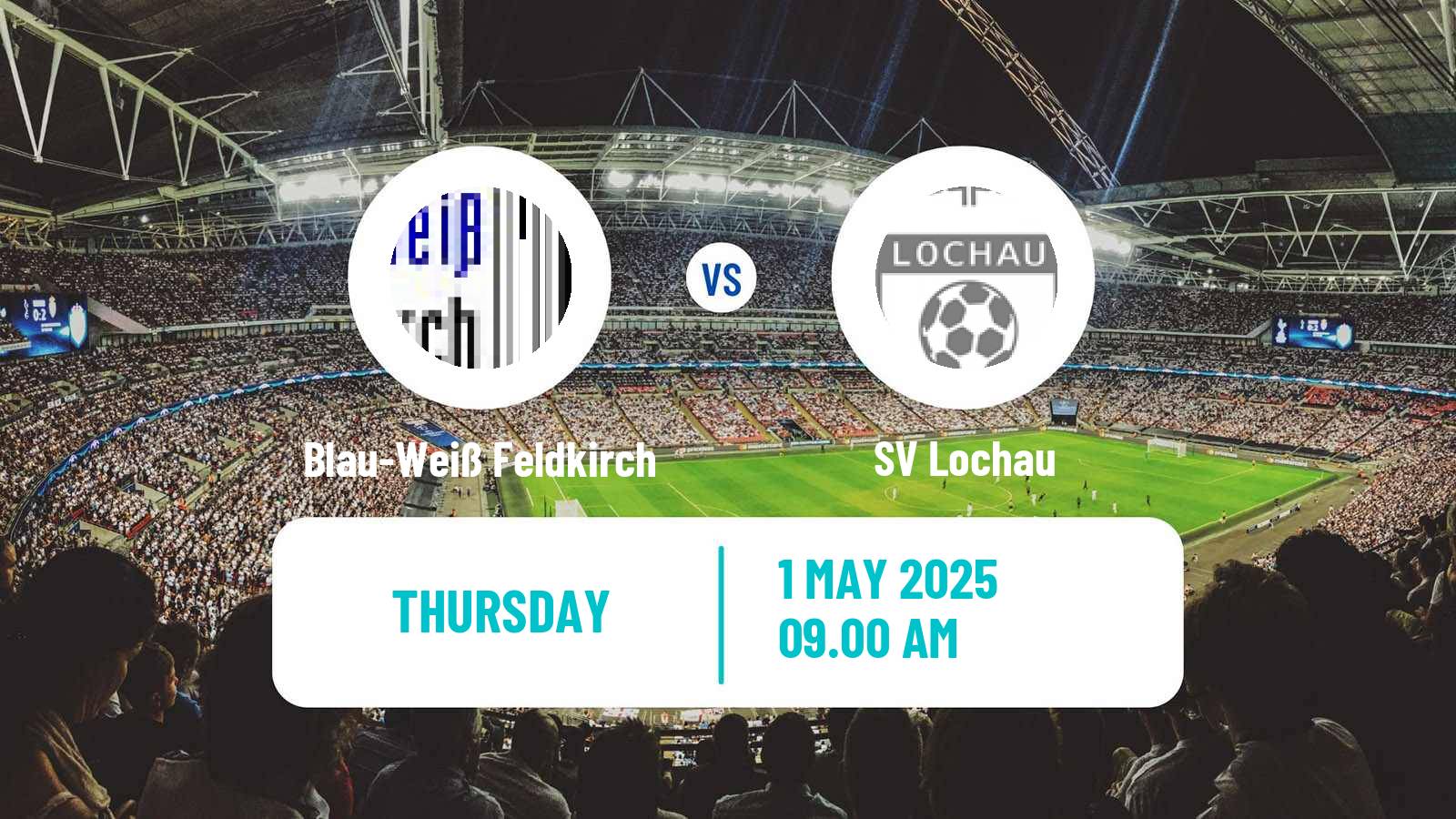 Soccer Austrian Landesliga Vorarlberg Blau-Weiß Feldkirch - Lochau