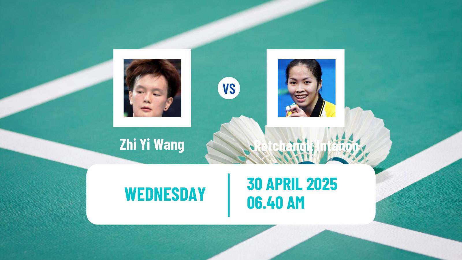 Badminton BWF Sudirman Cup Women Zhi Yi Wang - Ratchanok Intanon