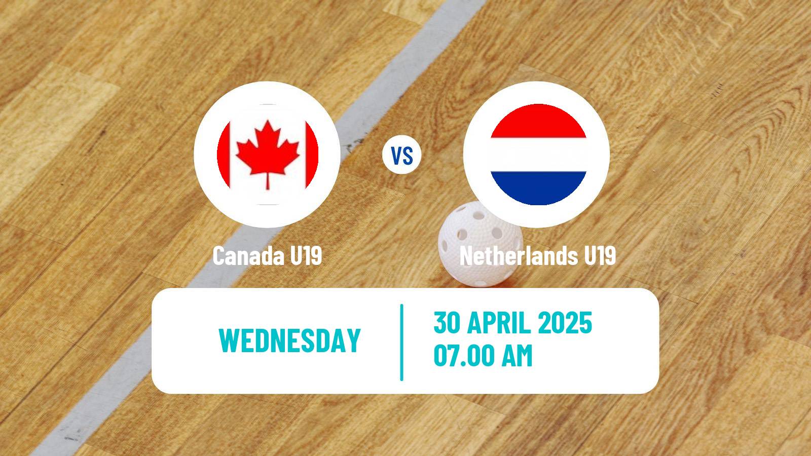 Floorball World Championship Floorball U19 Canada U19 - Netherlands U19