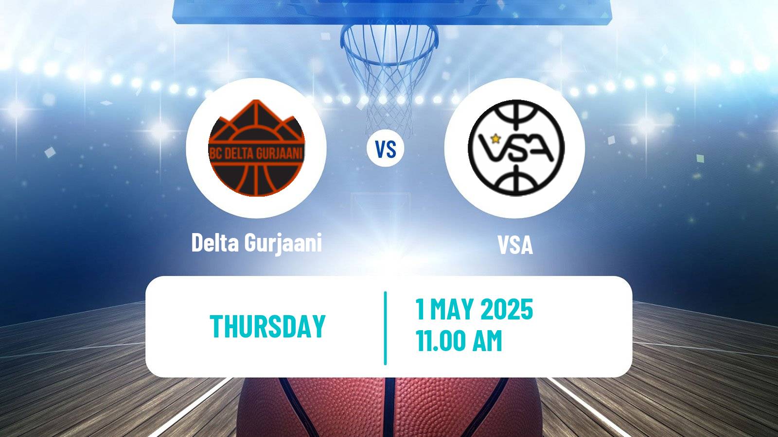 Basketball Georgian Superleague Basketball Delta Gurjaani - VSA