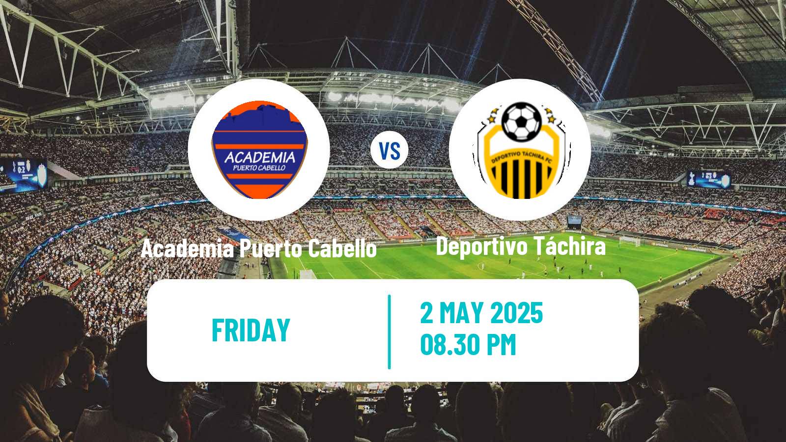 Soccer Venezuelan Primera Division Academia Puerto Cabello - Deportivo Táchira