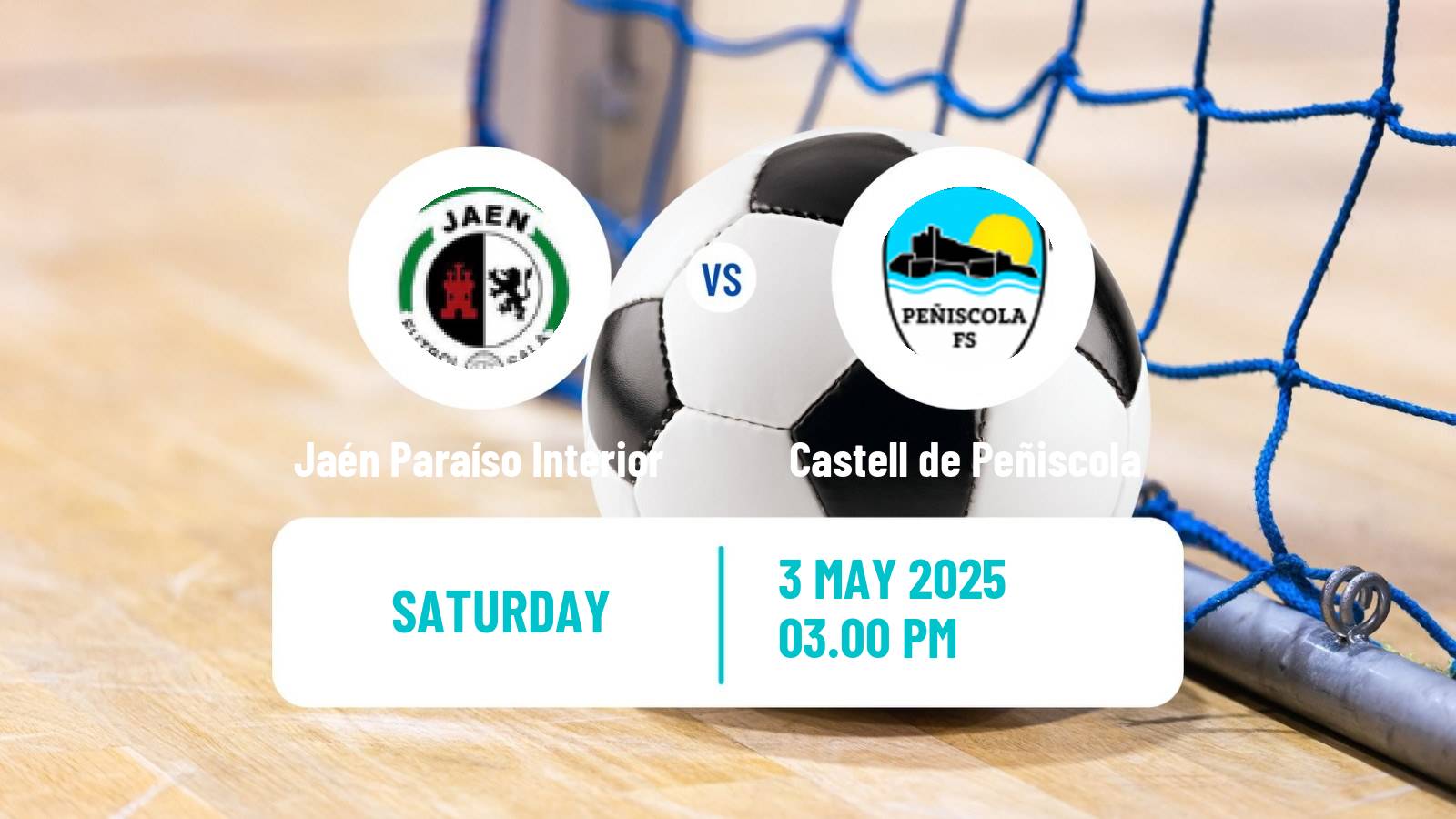 Futsal Spanish Primera Division Futsal Jaén Paraíso Interior - Castell de Peñiscola