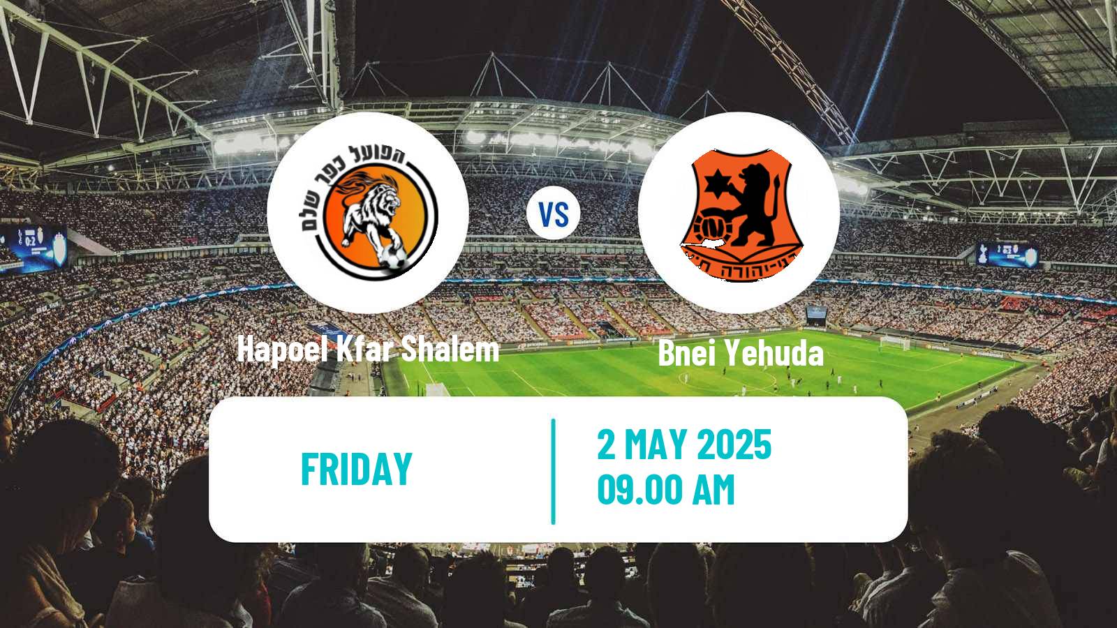 Soccer Israeli Liga Leumit Hapoel Kfar Shalem - Bnei Yehuda