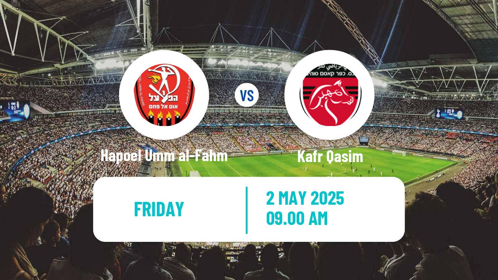 Soccer Israeli Liga Leumit Hapoel Umm al-Fahm - Kafr Qasim