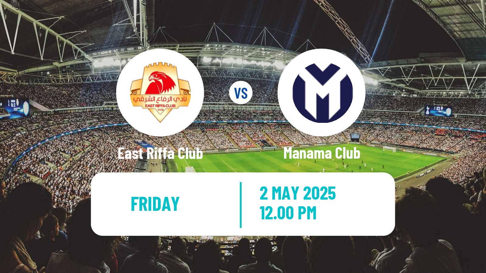 Soccer Bahraini Premier League East Riffa Club - Manama Club