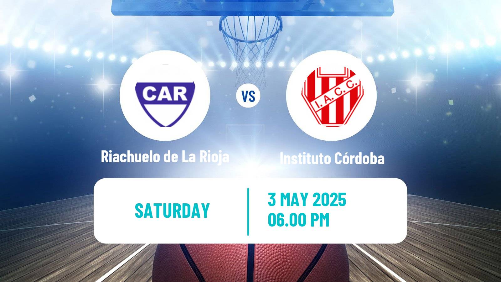 Basketball Argentinian LNB Riachuelo de La Rioja - Instituto Córdoba