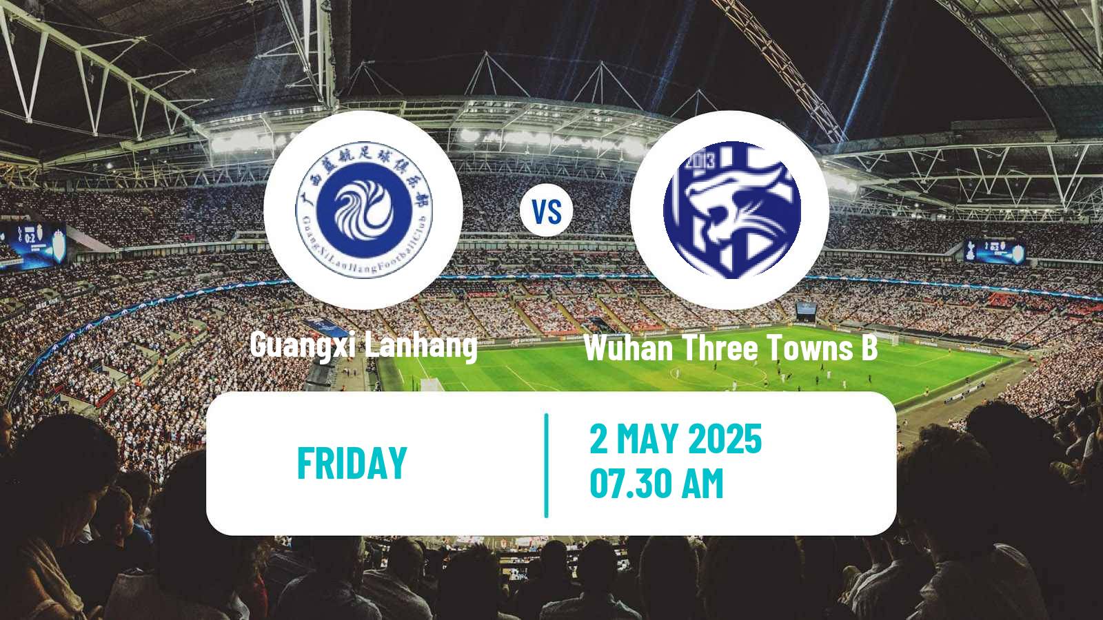 Soccer Chinese Yi League Guangxi Lanhang - Wuhan Three Towns B
