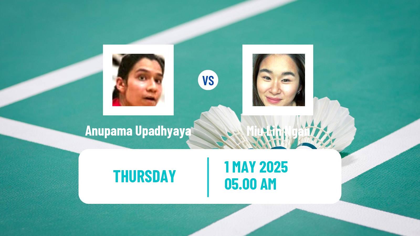 Badminton BWF Sudirman Cup Women Anupama Upadhyaya - Miu Lin Ngan